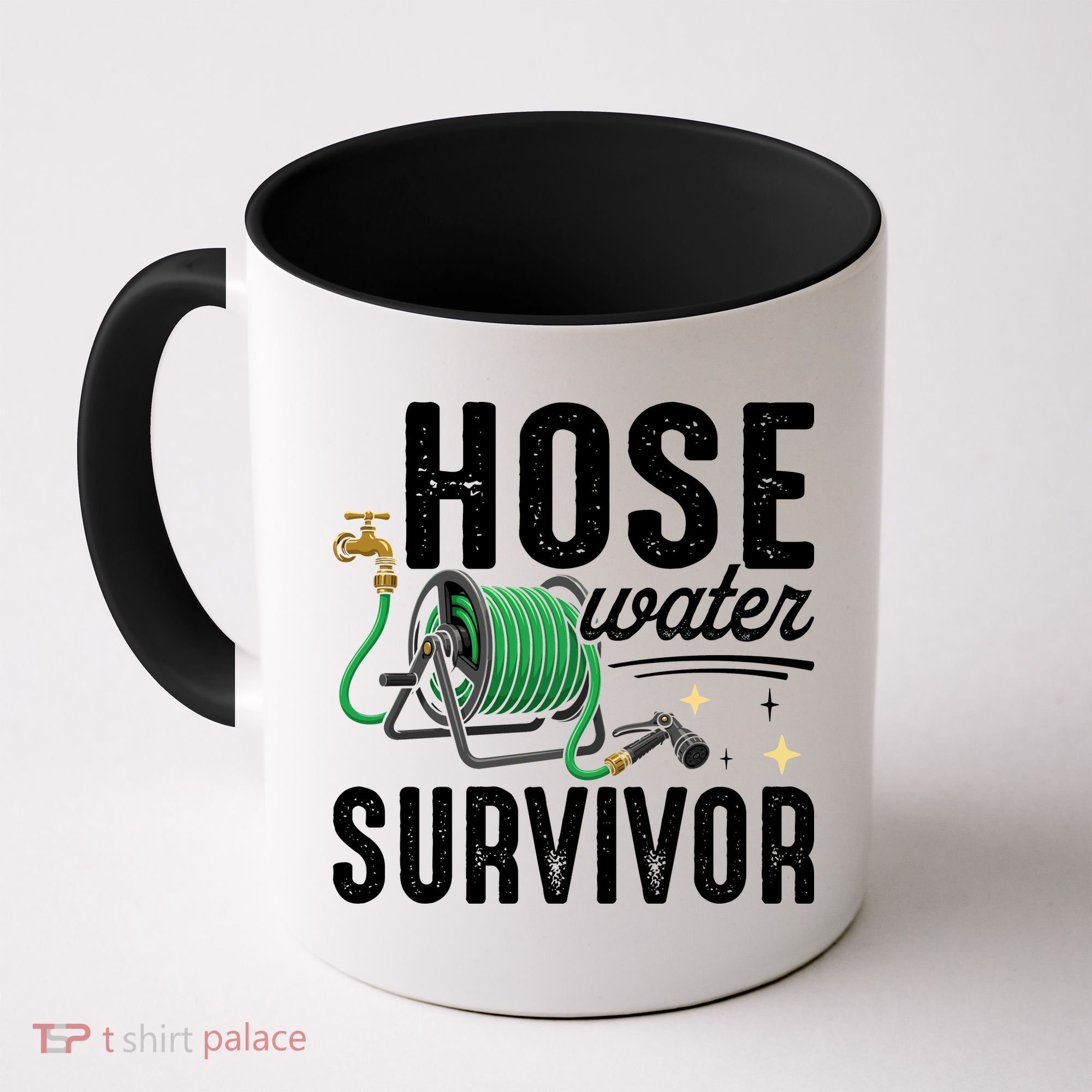 Hose Water Survicor Gardening Funny Coffee Mug