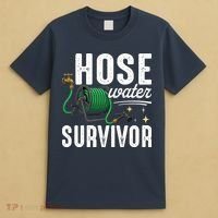 Hose Water Survicor Gardening Funny T-Shirt thumb 4