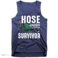 Hose Water Survicor Gardening Funny Tank Top thumb 0
