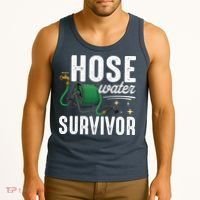 Hose Water Survicor Gardening Funny Tank Top thumb 3