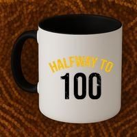 Half Way To 100, Funny 50th Birthday Joke Coffee Mug thumb 2