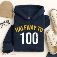 Half Way To 100, Funny 50th Birthday Joke Hoodie thumb 4