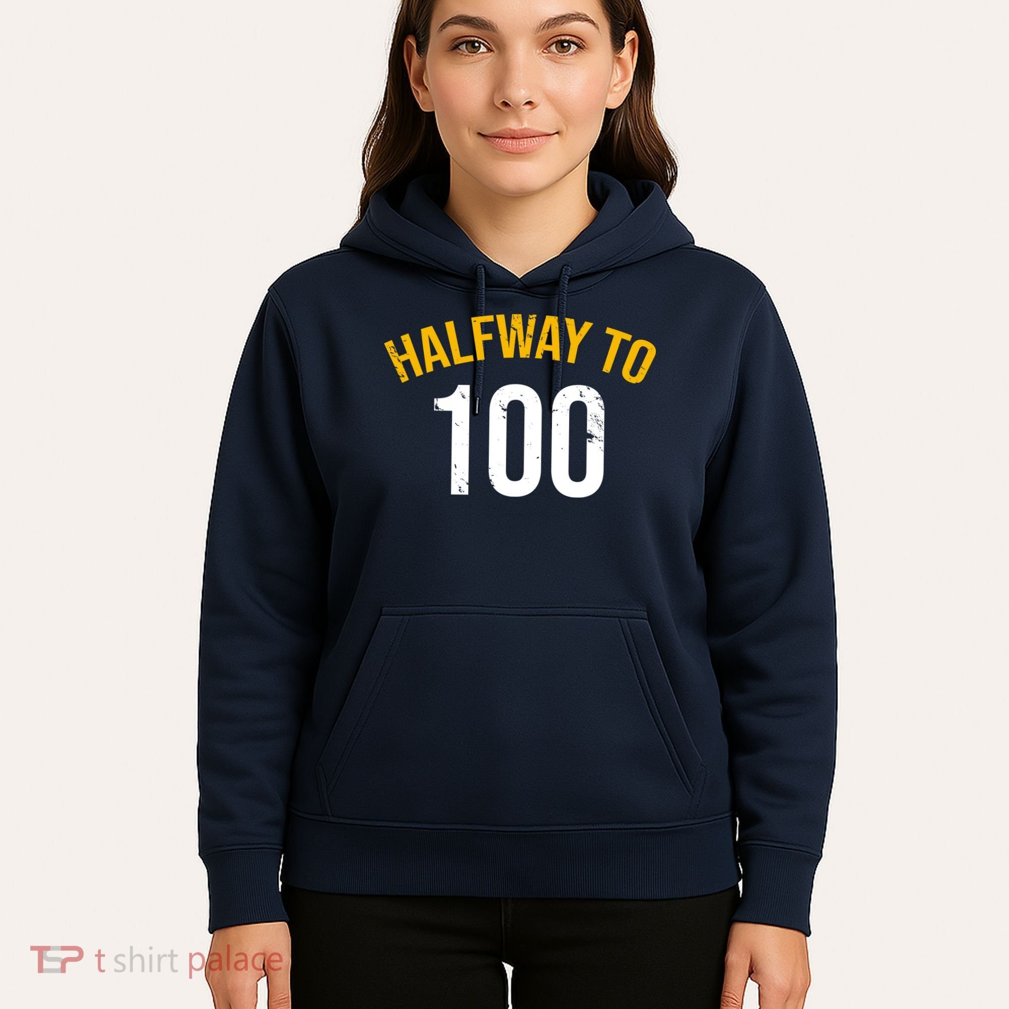 Half Way To 100, Funny 50th Birthday Joke Hoodie