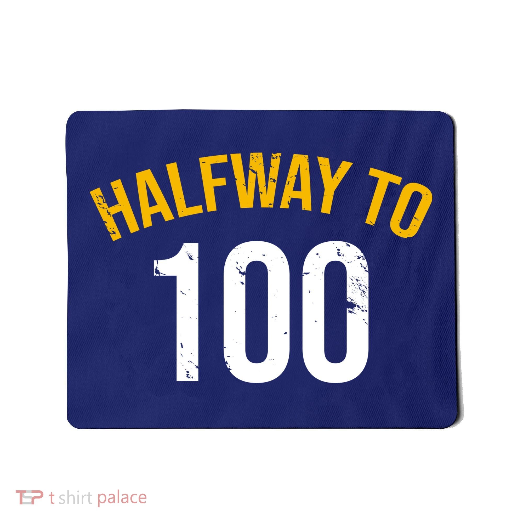 Half Way To 100, Funny 50th Birthday Joke Mousepad