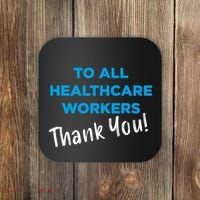 Healthcare Workers Thank You! Nurses & Doctors Support Coaster thumb 0