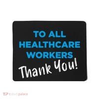 Healthcare Workers Thank You! Nurses & Doctors Support Mousepad thumb 0