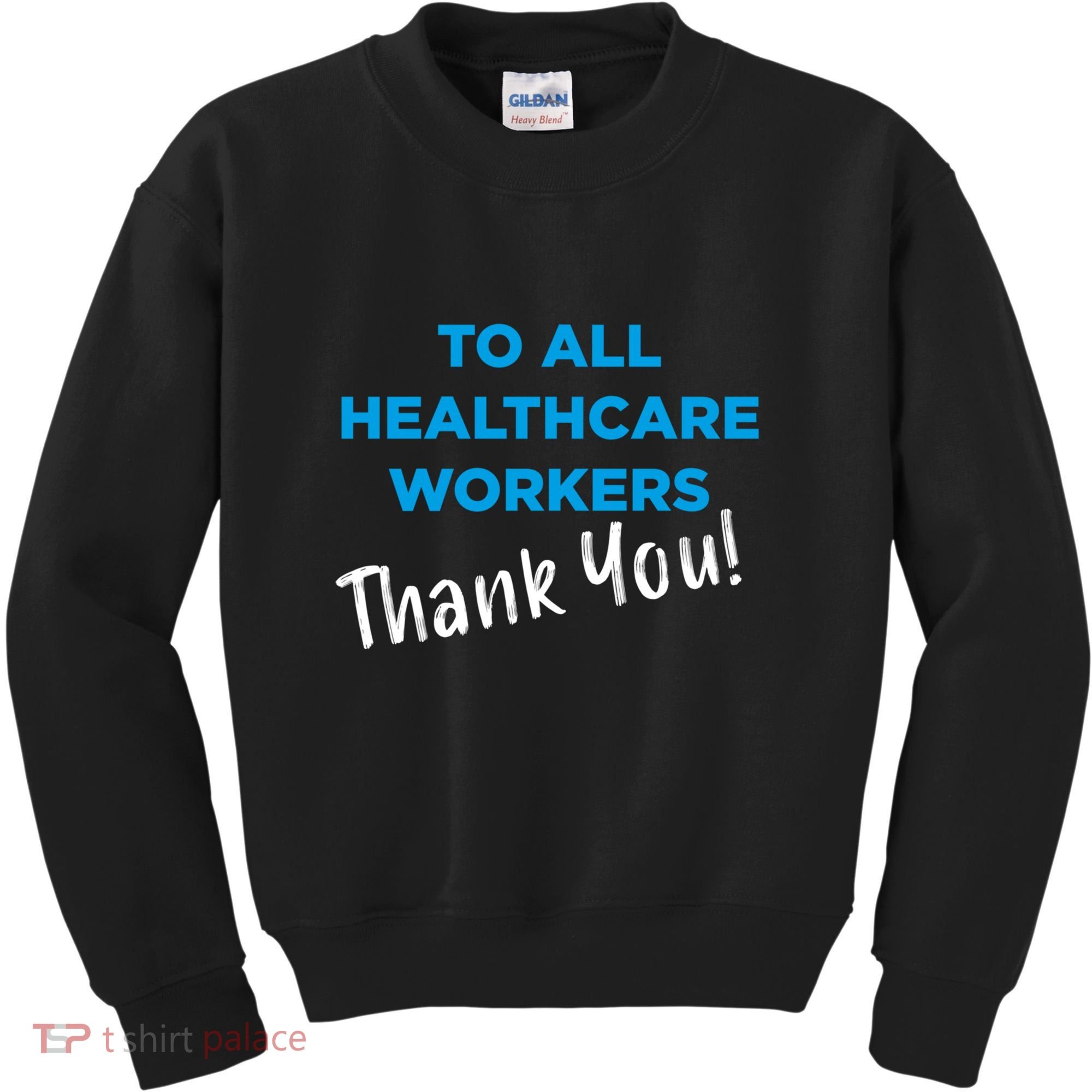 Healthcare Workers Thank You! Nurses & Doctors Support Kids Sweatshirt