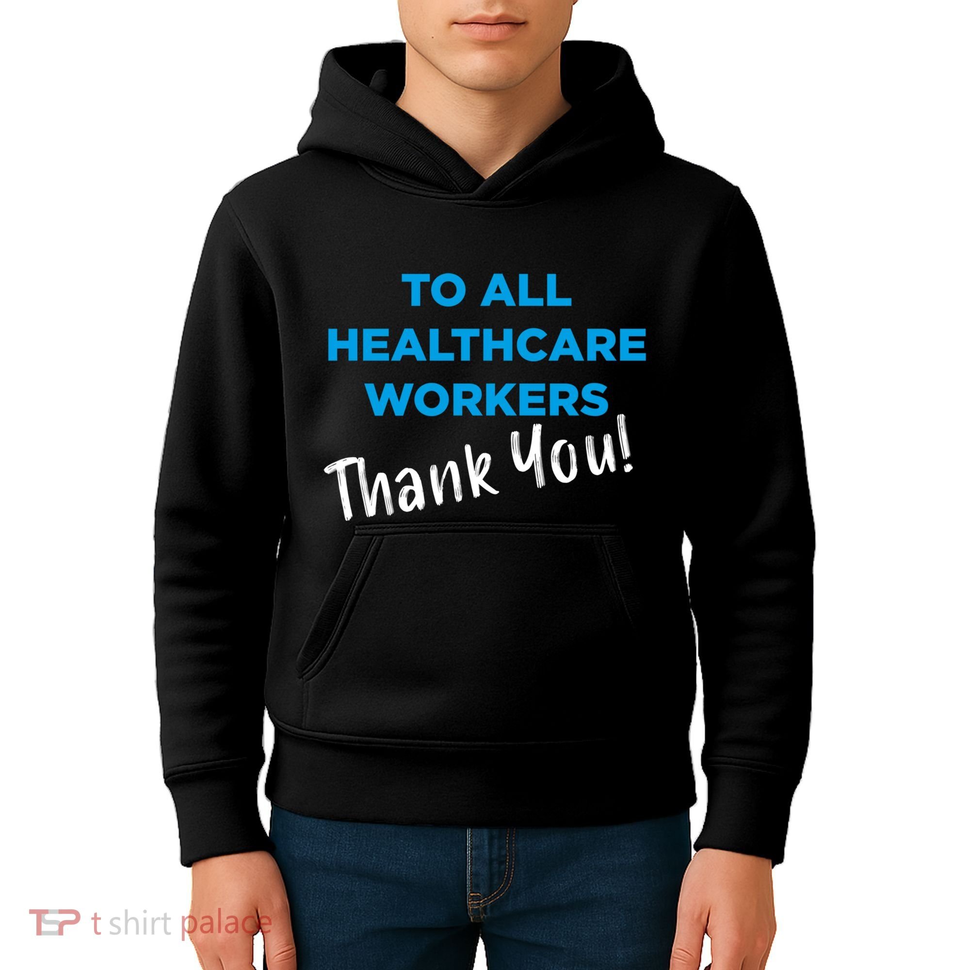 Healthcare Workers Thank You! Nurses & Doctors Support Kids Hoodie