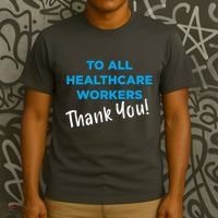 Healthcare Workers Thank You! Nurses & Doctors Support T-Shirt thumb 3