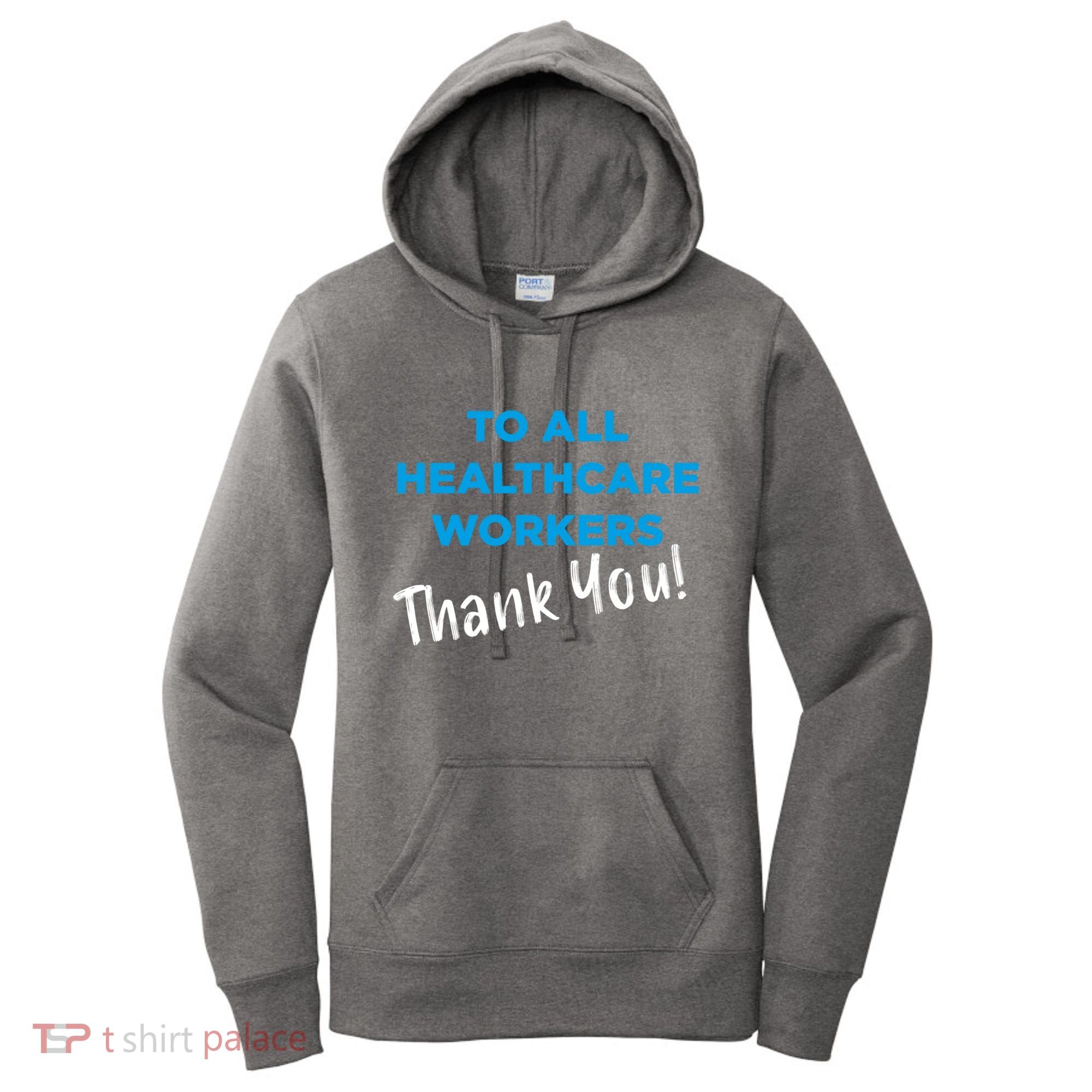 Healthcare Workers Thank You! Nurses & Doctors Support Women's Hoodie