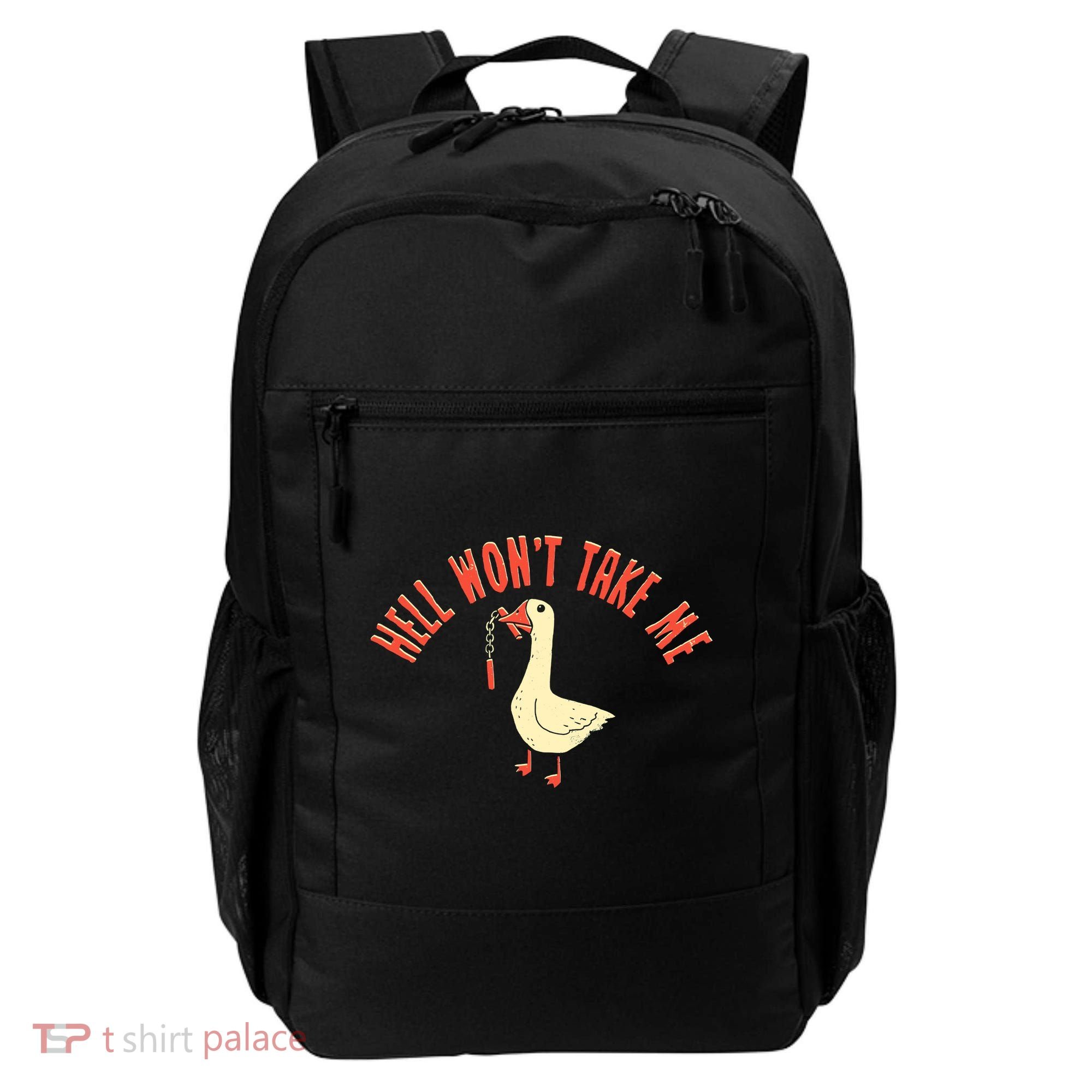 Hell Wont Take Me Funny Duck Backpack