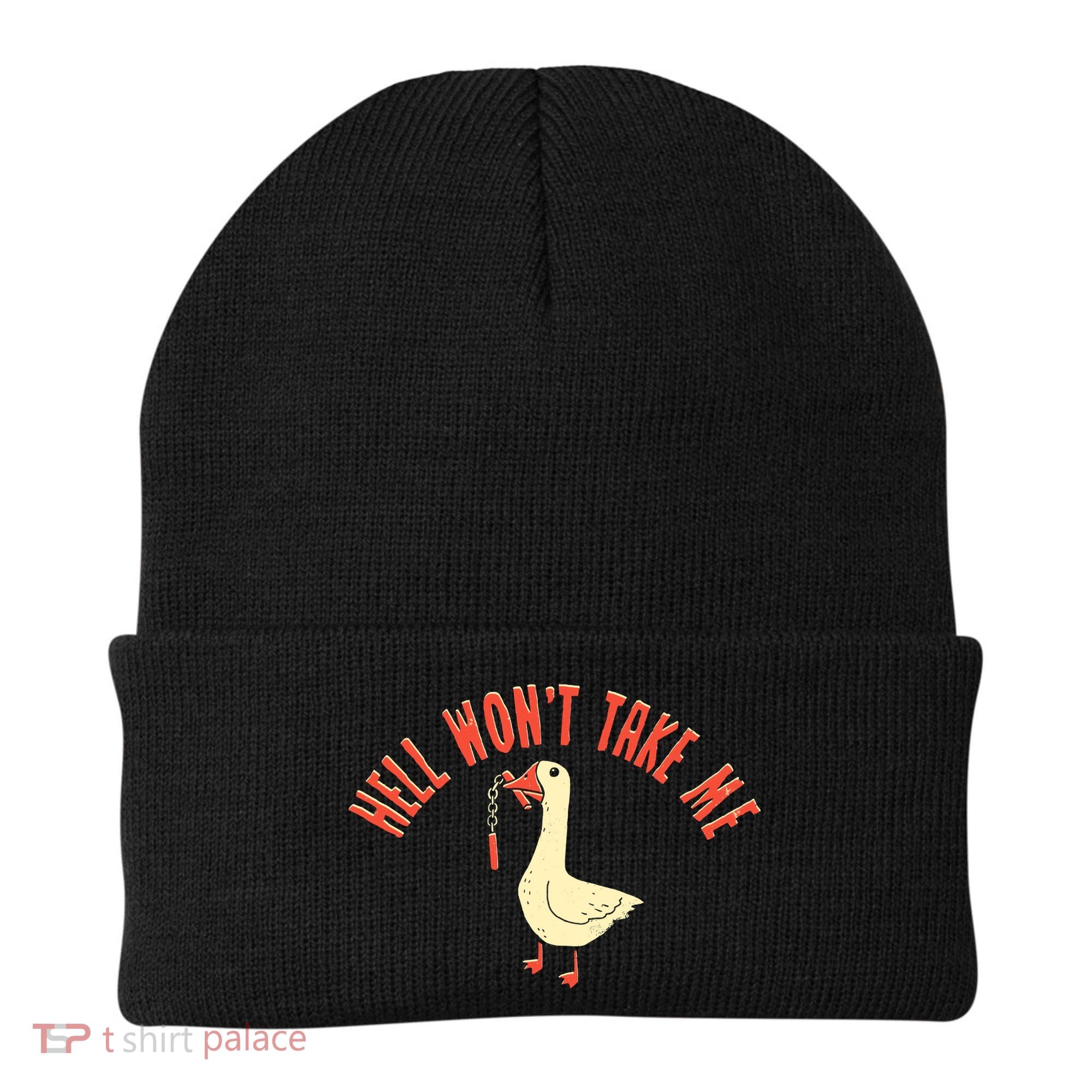 Hell Wont Take Me Funny Duck Beanie