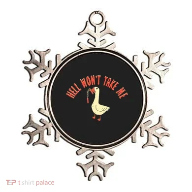 Hell Wont Take Me Funny Duck Ornament
