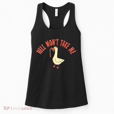 Hell Wont Take Me Funny Duck Women's Tank Top