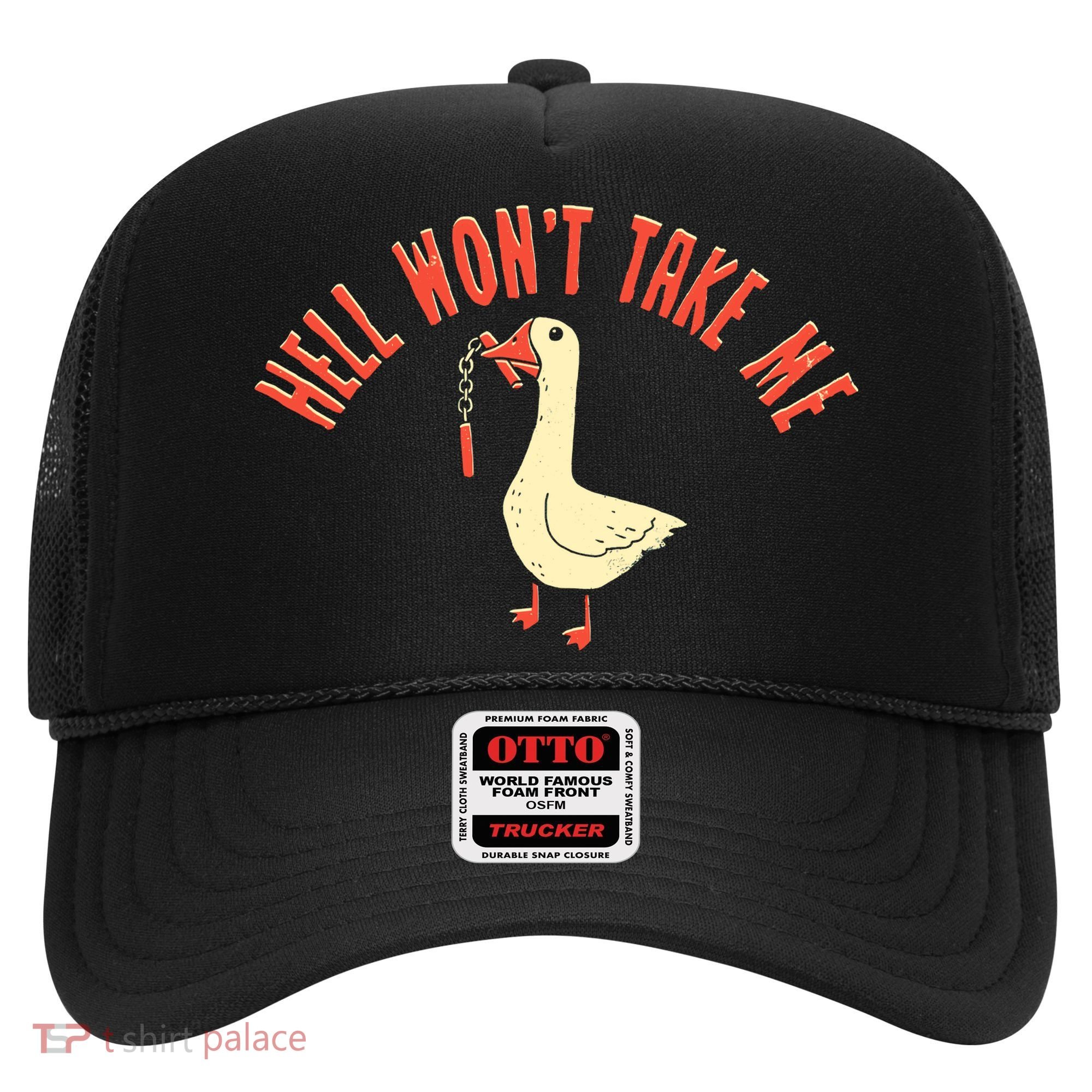 Hell Wont Take Me Funny Duck Hat