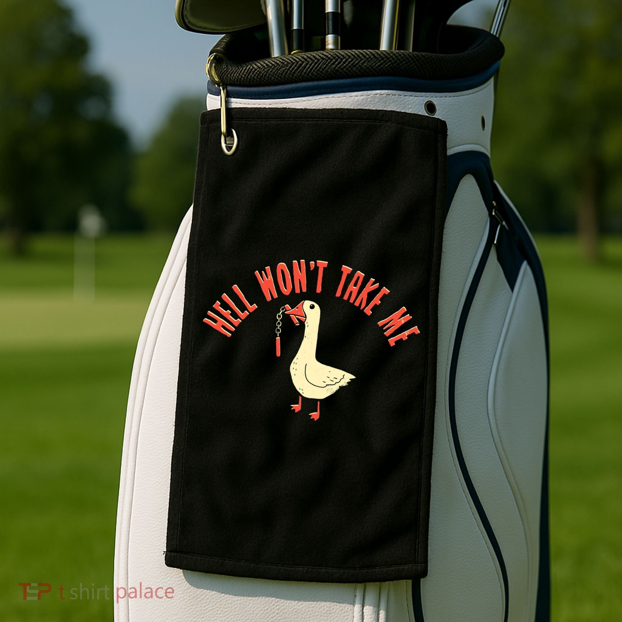 Hell Wont Take Me Funny Duck Golf Towel