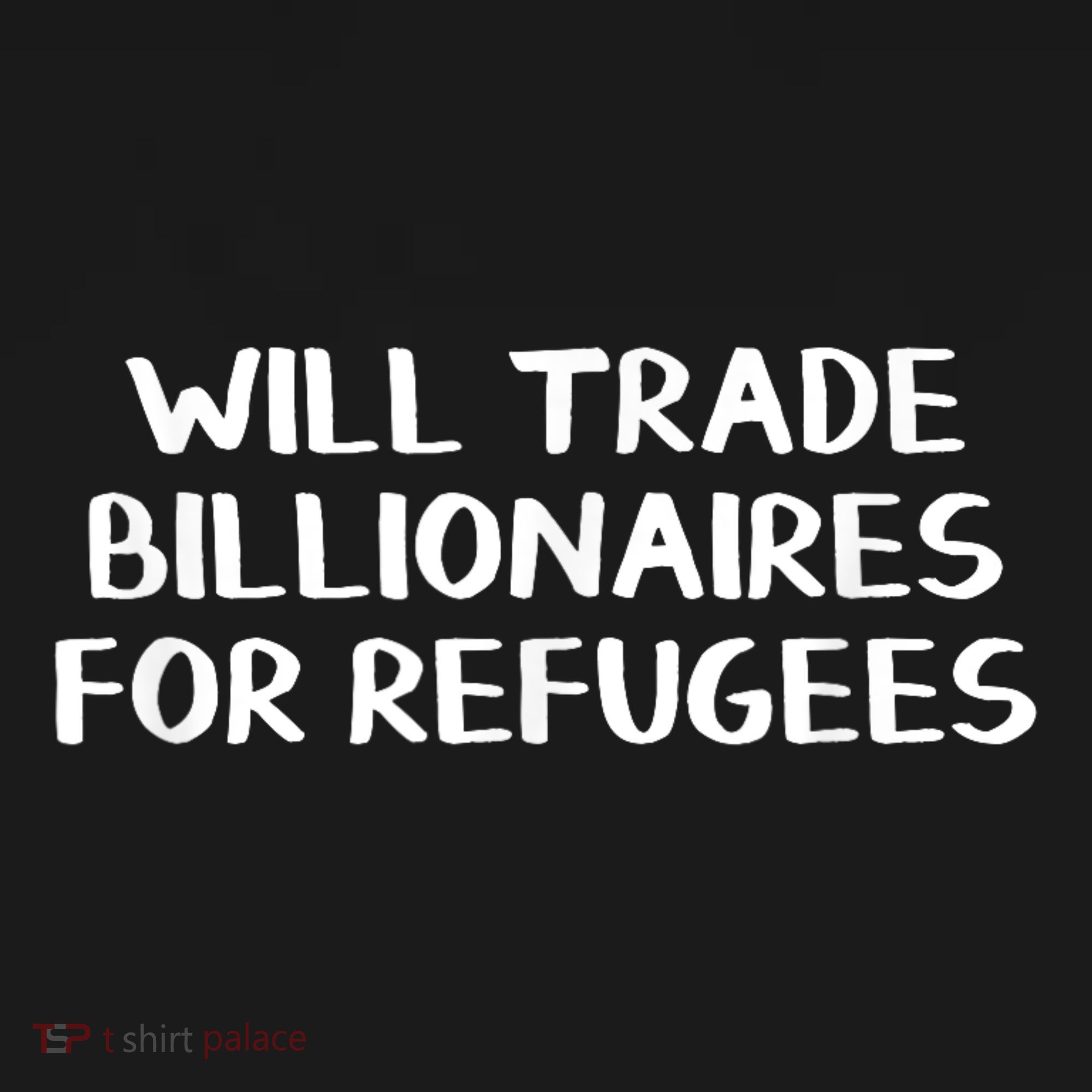 Hot Will Trade Billionaires For Refugees Women's Hoodie