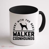 Hunt With The Best ~ Walker Coonhound Gift Coffee Mug thumb 1