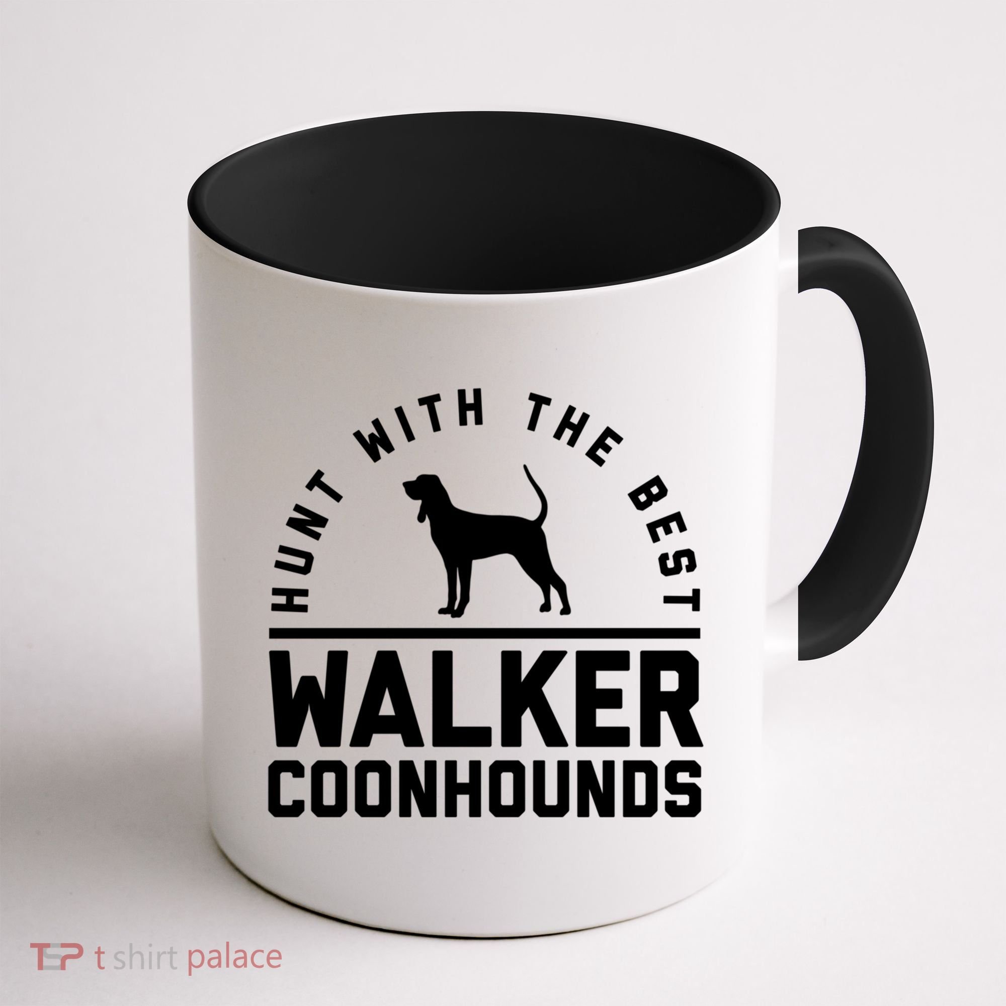 Hunt With The Best ~ Walker Coonhound Gift Coffee Mug
