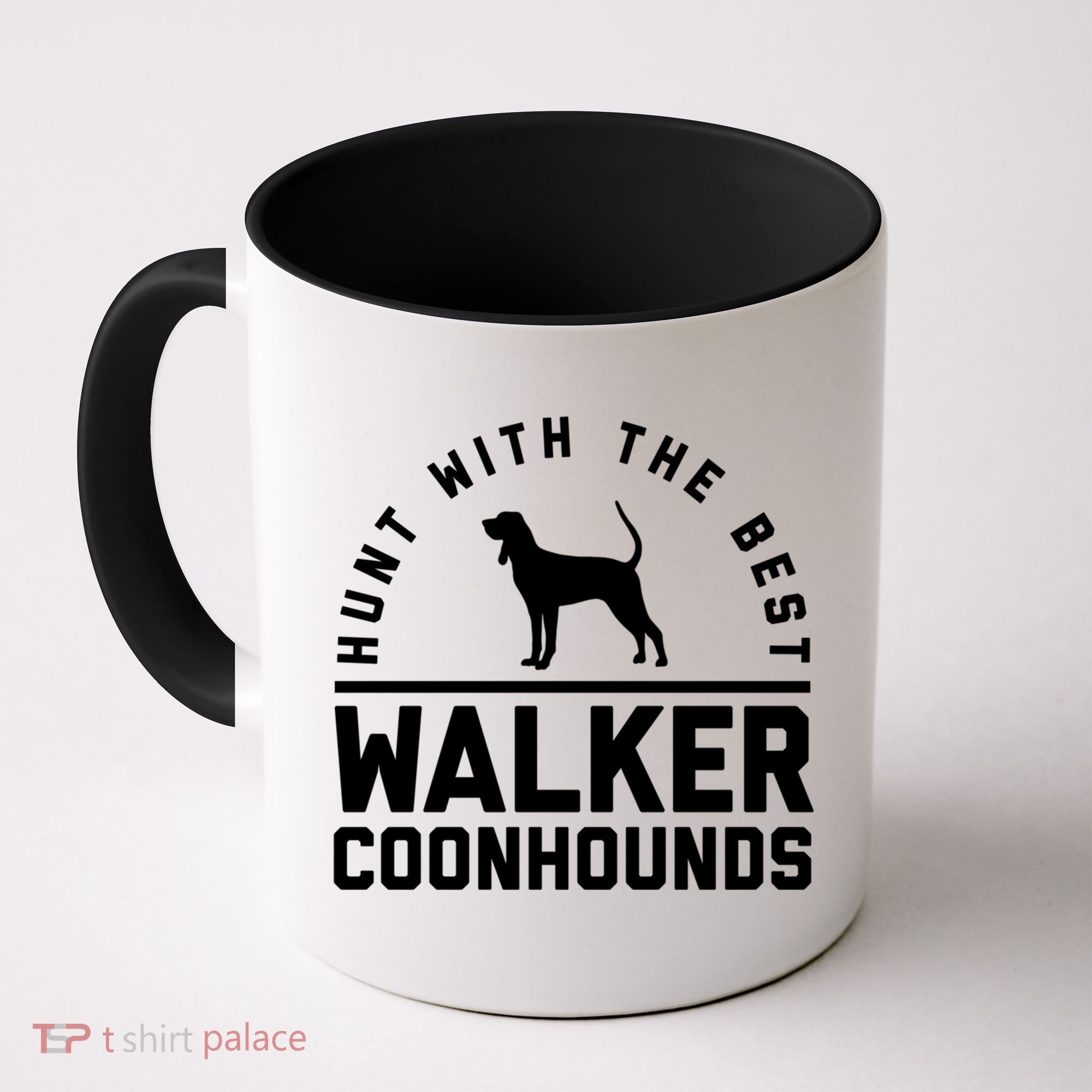 Hunt With The Best ~ Walker Coonhound Gift Coffee Mug