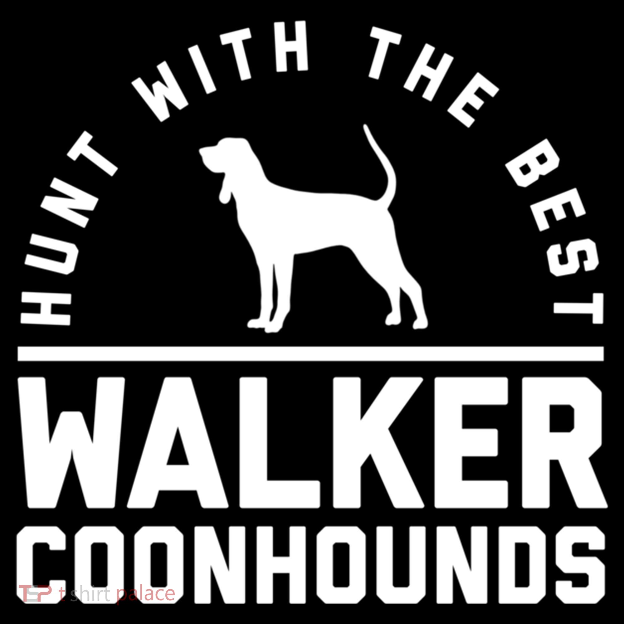 Hunt With The Best ~ Walker Coonhound Gift Women's Hoodie
