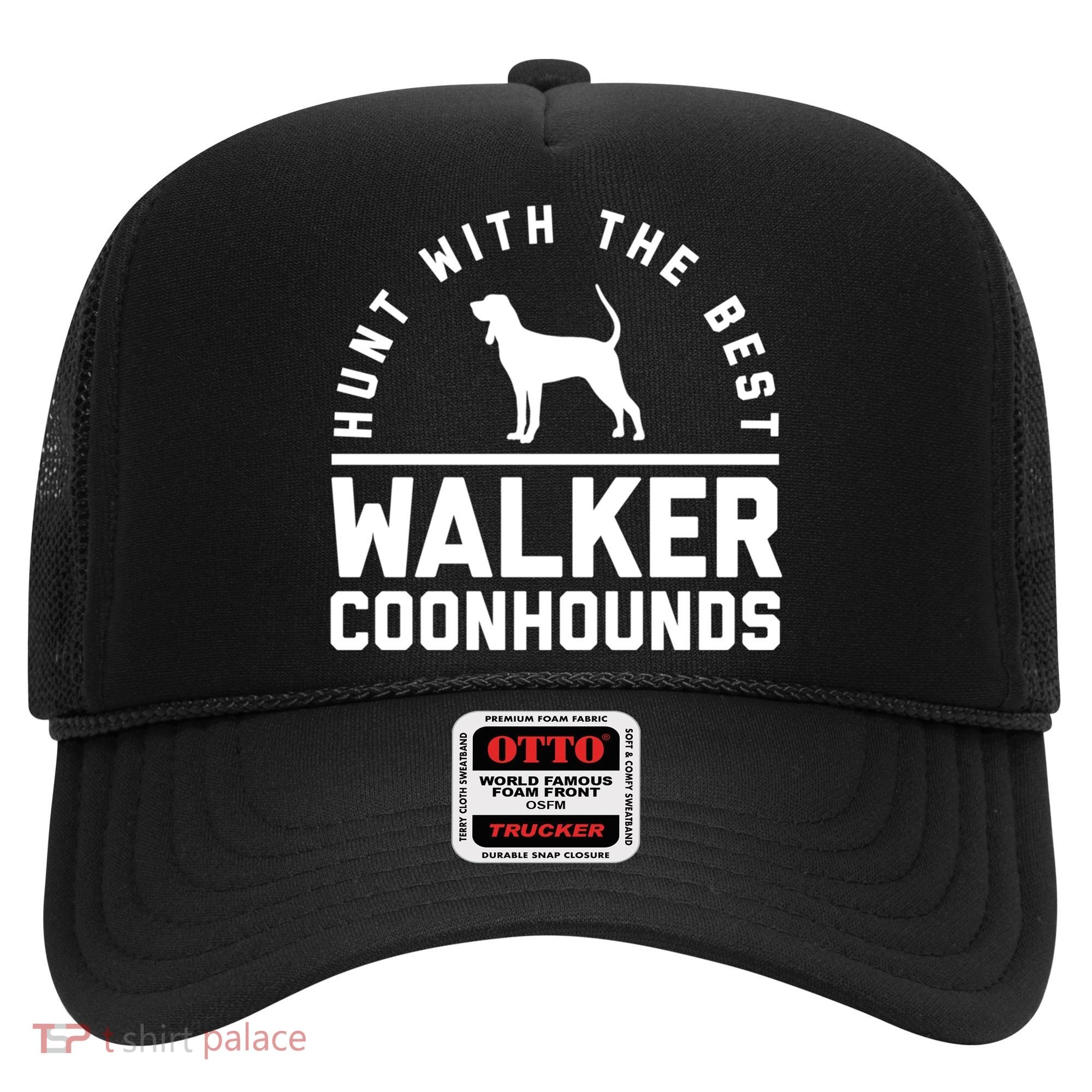 Hunt With The Best ~ Walker Coonhound Gift Hat