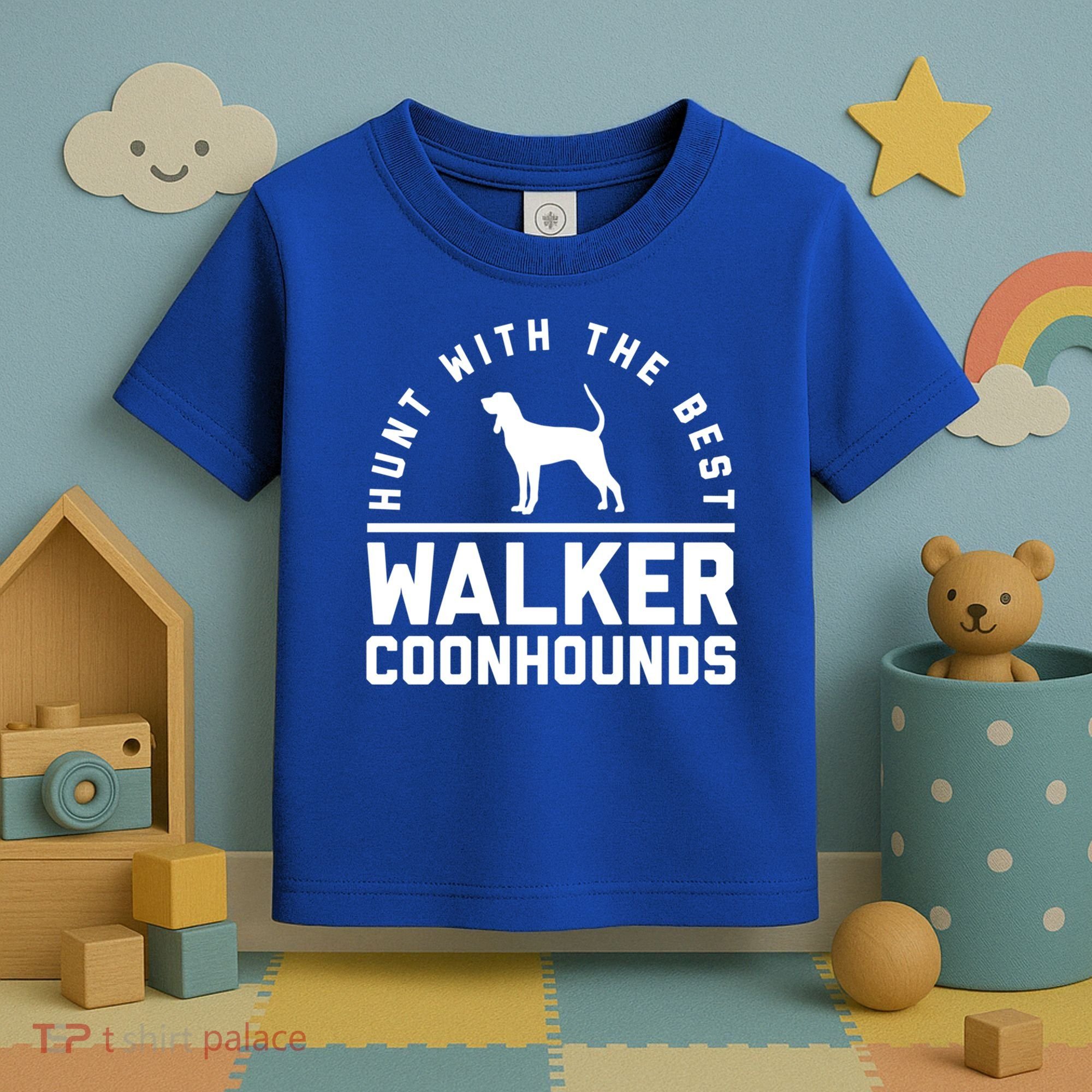 Hunt With The Best ~ Walker Coonhound Gift Toddler T-Shirt