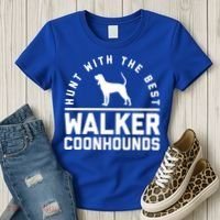 Hunt With The Best ~ Walker Coonhound Gift Women's T-Shirt thumb 3