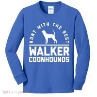 Hunt With The Best ~ Walker Coonhound Gift Kids Long Sleeve Shirt thumb 0