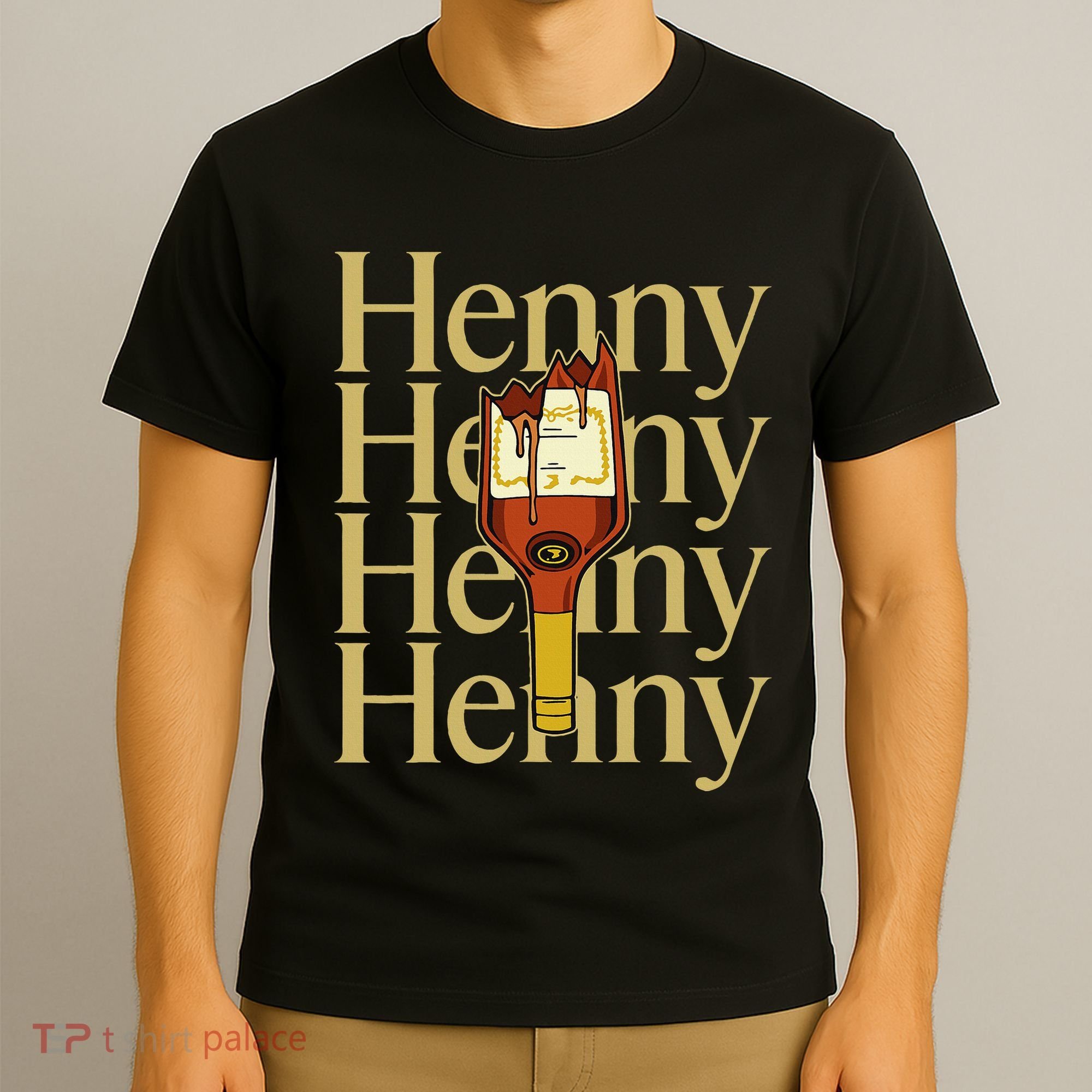 Henny  When The HennyS In The System. Henny Parody T-Shirt