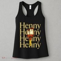 Henny  When The HennyS In The System. Henny Parody Women's Tank Top thumb 3
