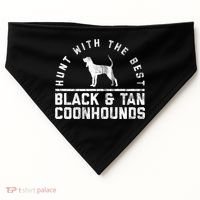 Hunt With The Best ~ Black And Tan Coonhound Gift Distressed Great Gift USA-Made Doggie Bandana thumb 0