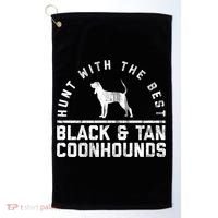 Hunt With The Best ~ Black And Tan Coonhound Gift Distressed Great Gift Golf Towel thumb 0