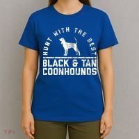 Hunt With The Best ~ Black And Tan Coonhound Gift Distressed Great Gift T-Shirt thumb 4