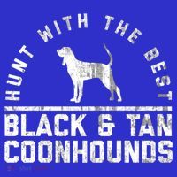 Hunt With The Best ~ Black And Tan Coonhound Gift Distressed Great Gift Mousepad thumb 1