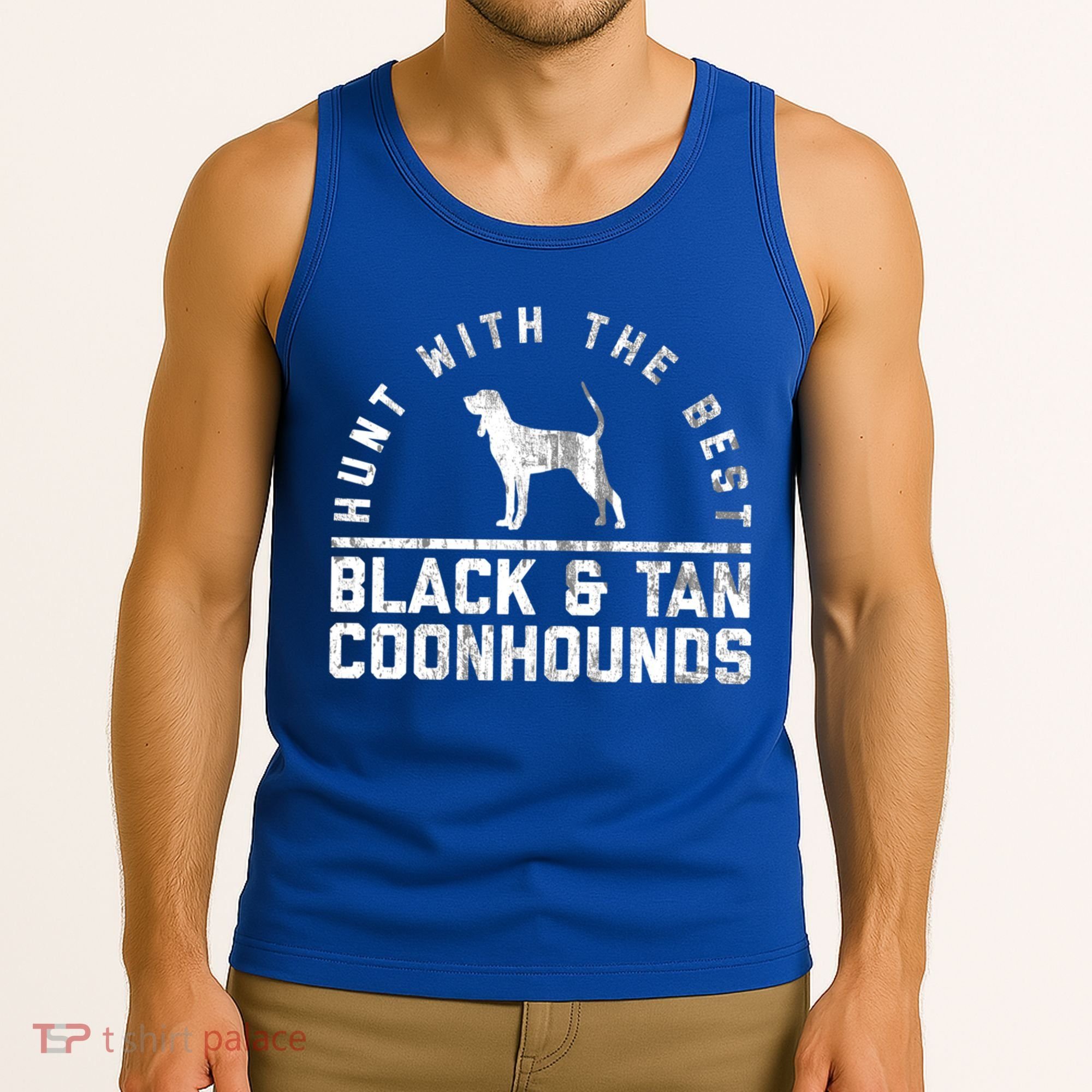 Hunt With The Best ~ Black And Tan Coonhound Gift Distressed Great Gift Tank Top