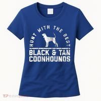 Hunt With The Best ~ Black And Tan Coonhound Gift Distressed Great Gift Women's T-Shirt thumb 0