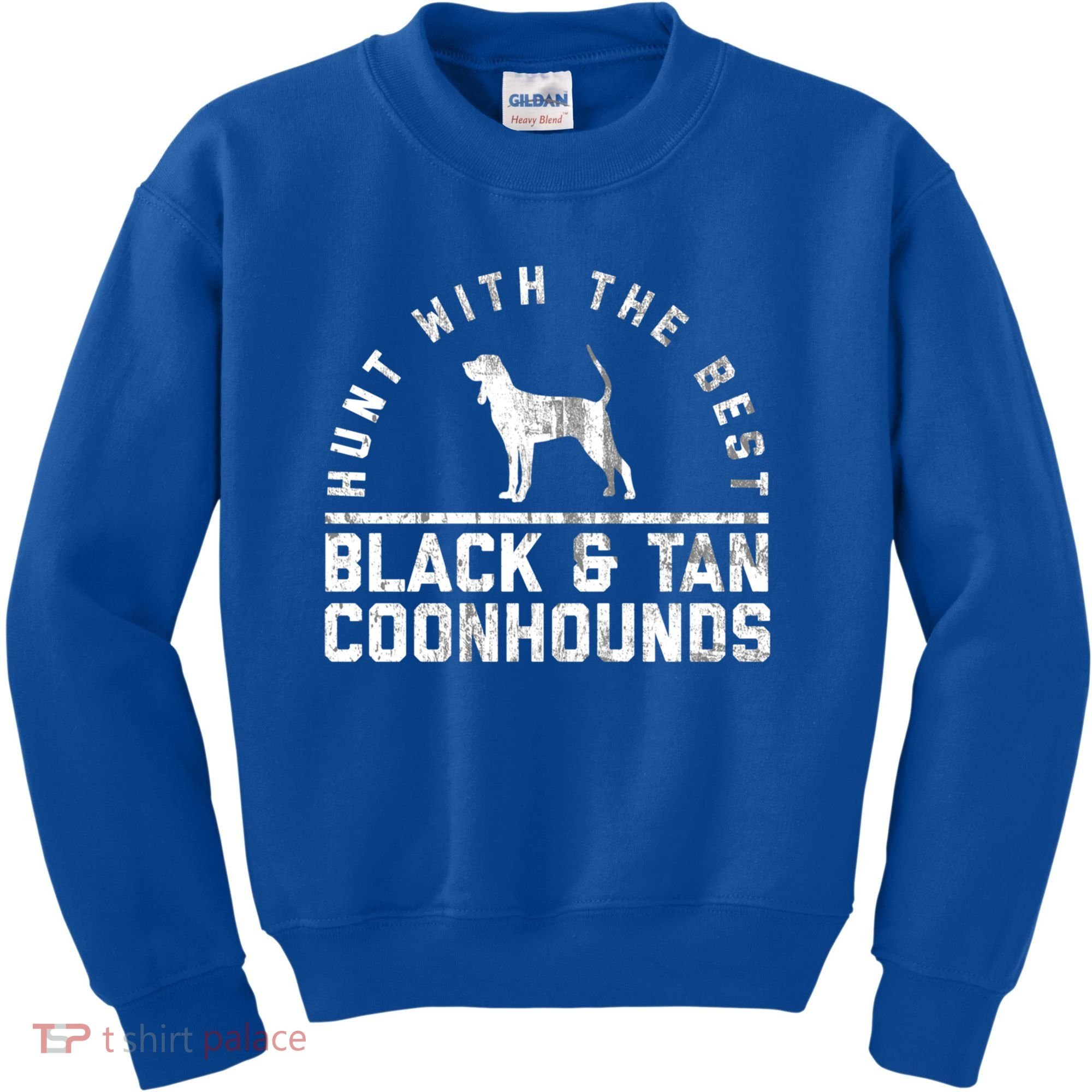 Hunt With The Best ~ Black And Tan Coonhound Gift Distressed Great Gift Kids Sweatshirt