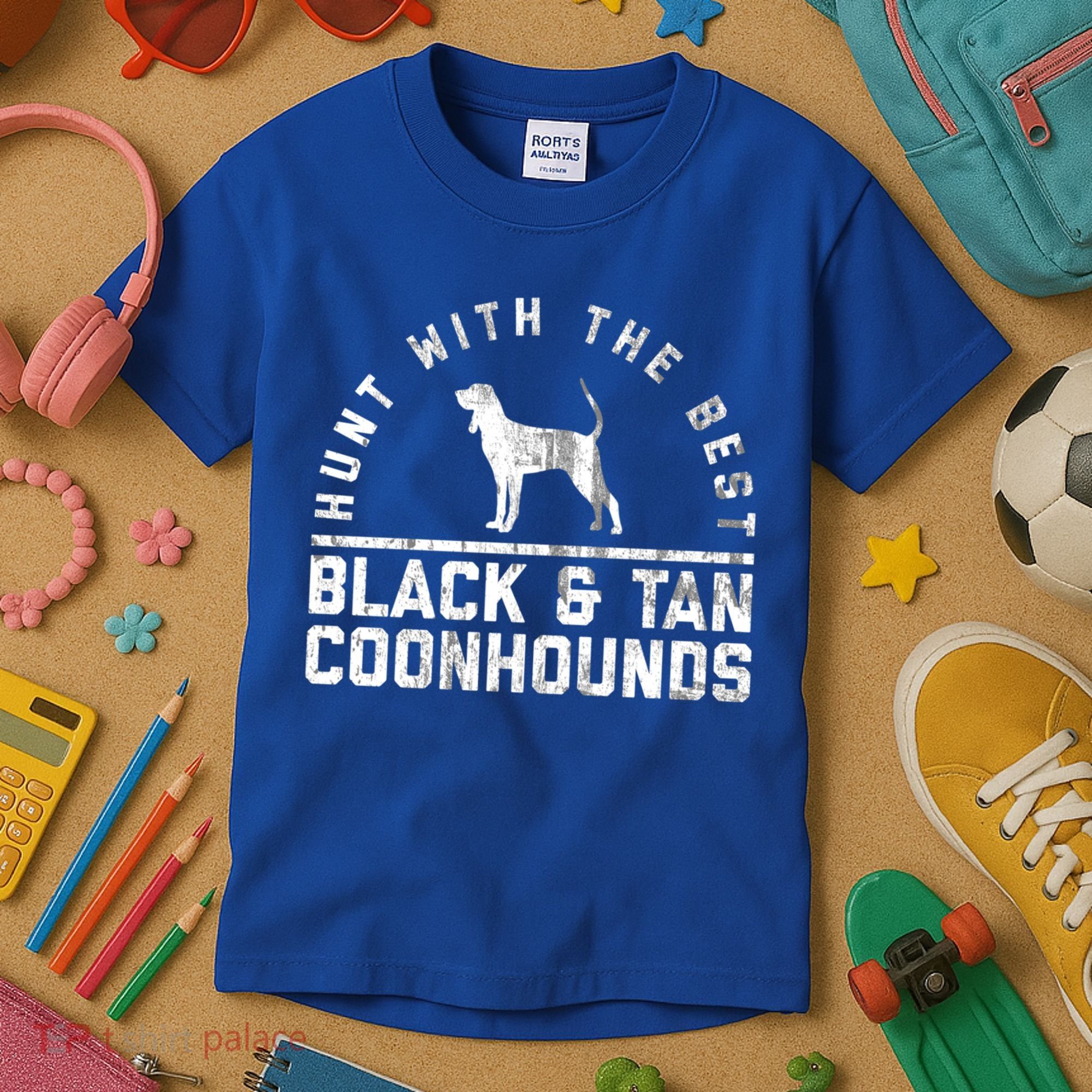 Hunt With The Best ~ Black And Tan Coonhound Gift Distressed Great Gift Kids T-Shirt