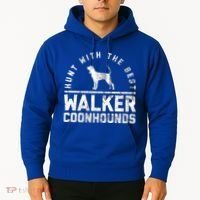 Hunt With The Best ~ Walker Coonhound Gift Hoodie thumb 2