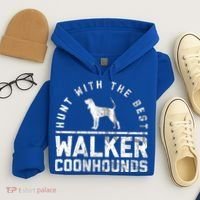 Hunt With The Best ~ Walker Coonhound Gift Hoodie thumb 4
