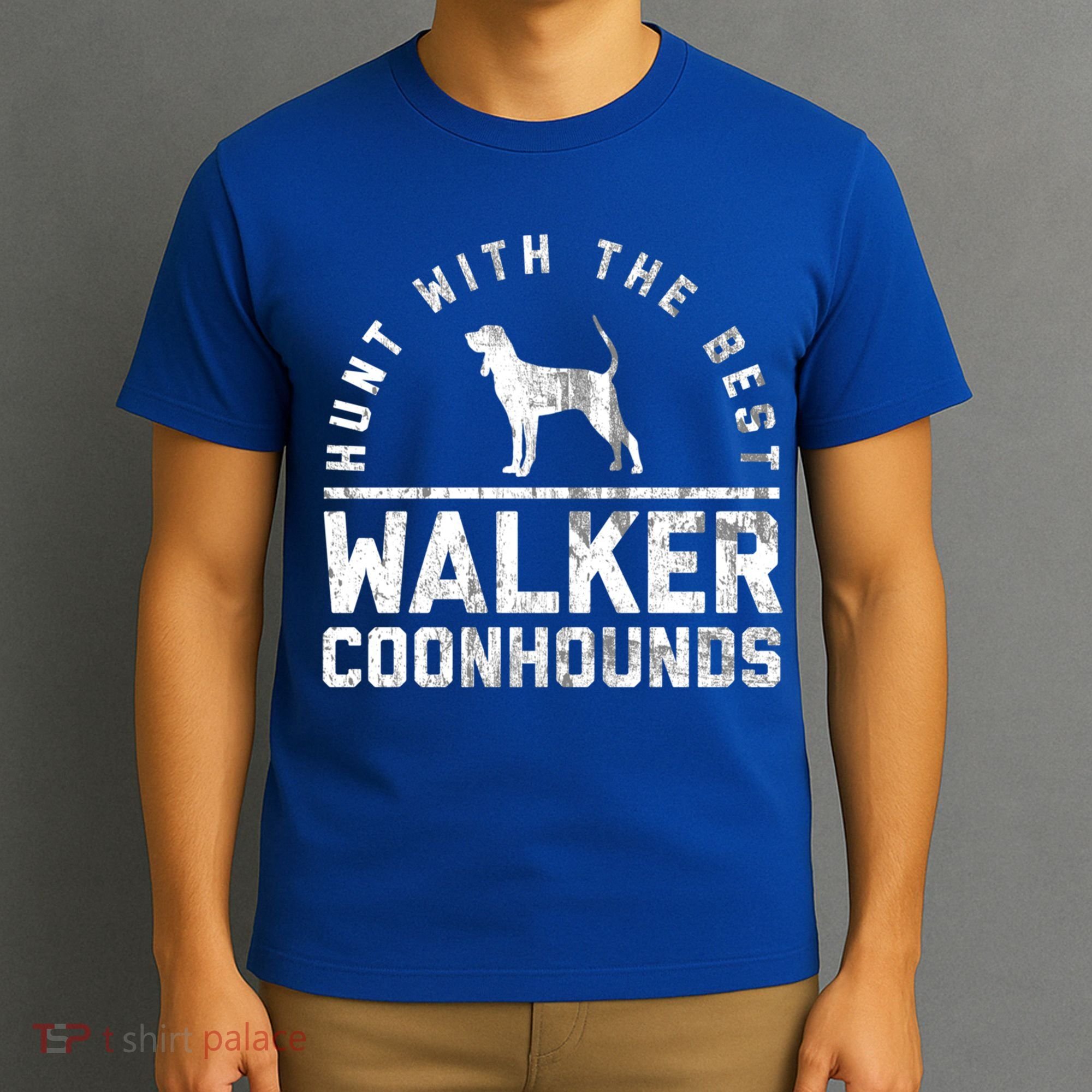 Hunt With The Best ~ Walker Coonhound Gift T-Shirt