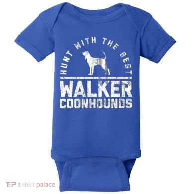 Hunt With The Best ~ Walker Coonhound Gift Baby Bodysuit