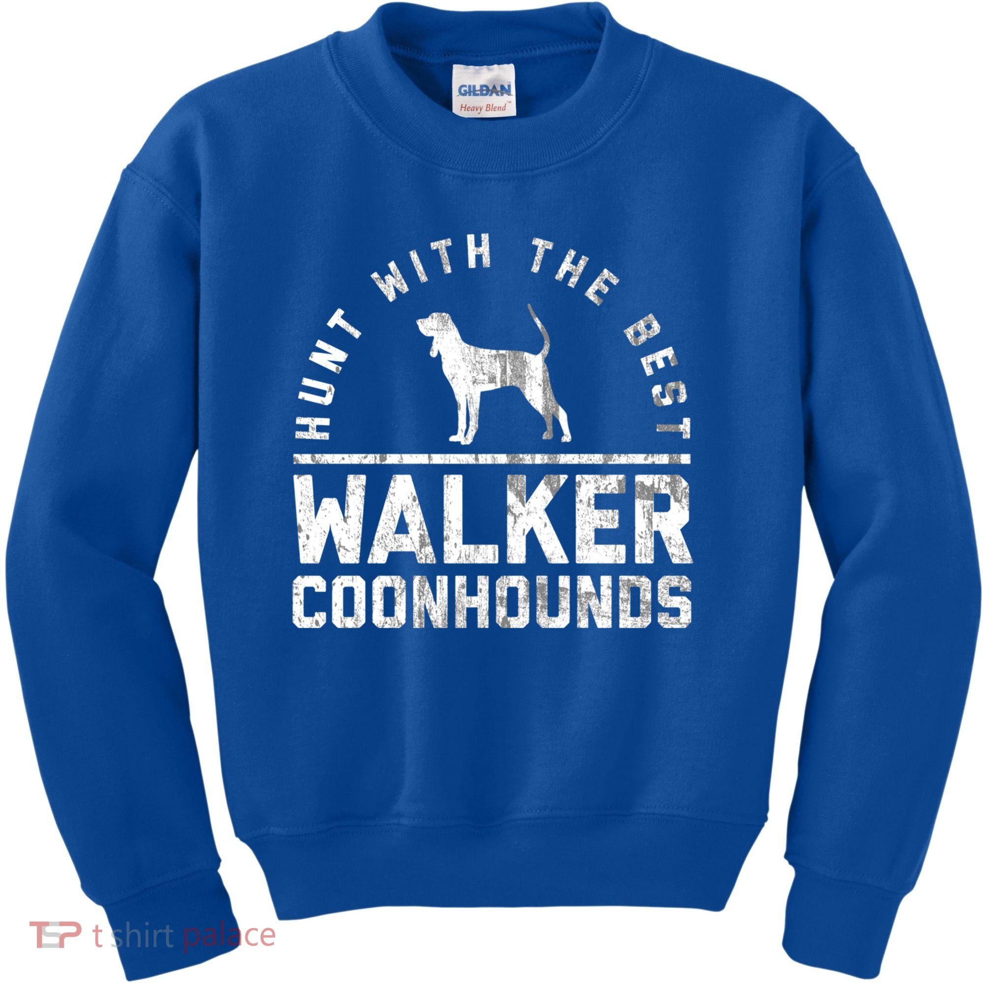 Hunt With The Best ~ Walker Coonhound Gift Kids Sweatshirt