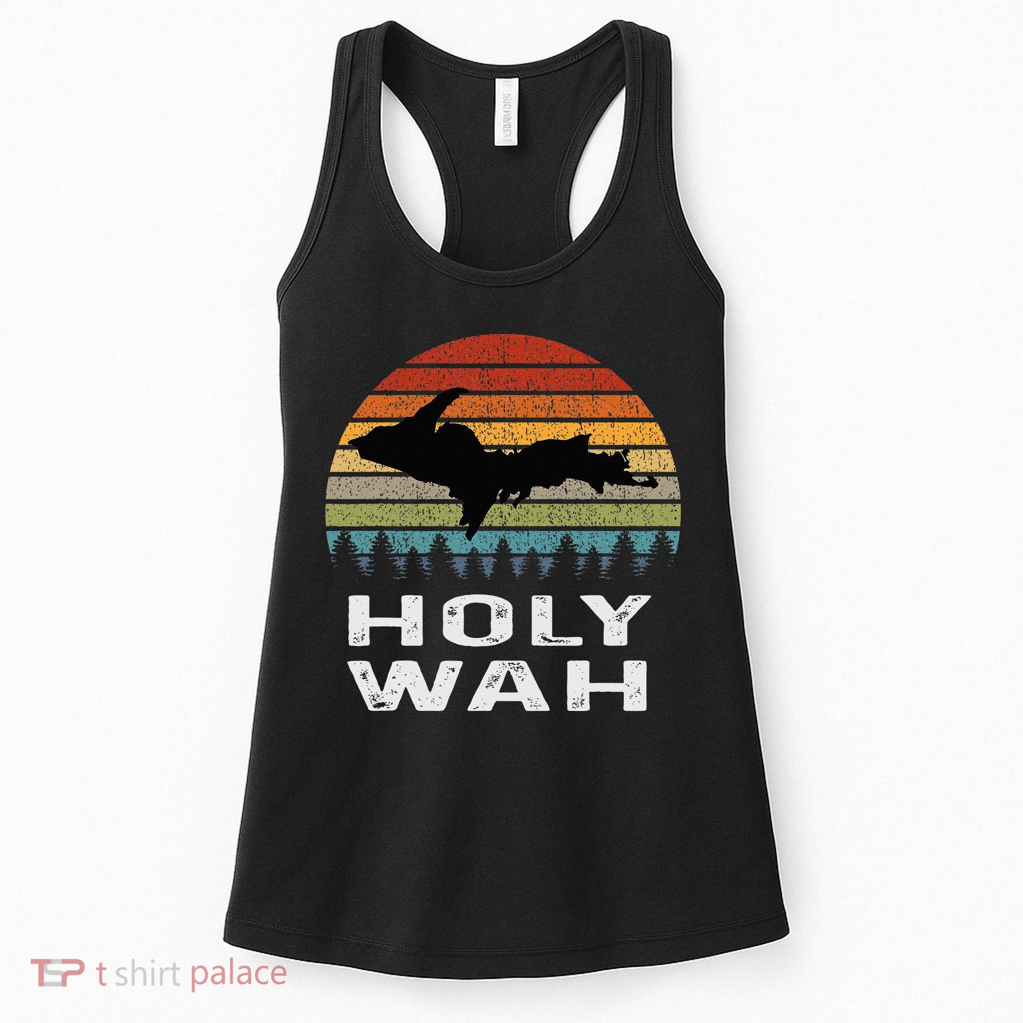 Holy Wah Upper Peninsula Michigan Gifts Yooper Women's Tank Top