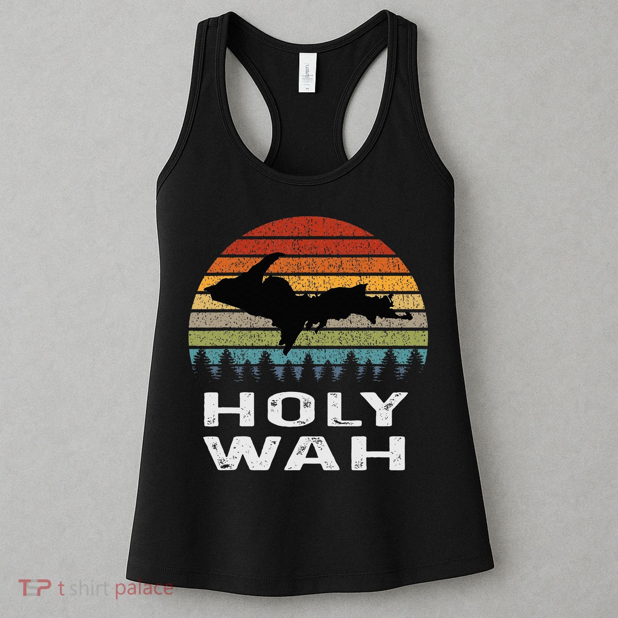 Holy Wah Upper Peninsula Michigan Gifts Yooper Women's Tank Top