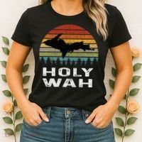 Holy Wah Upper Peninsula Michigan Gifts Yooper Women's T-Shirt thumb 2