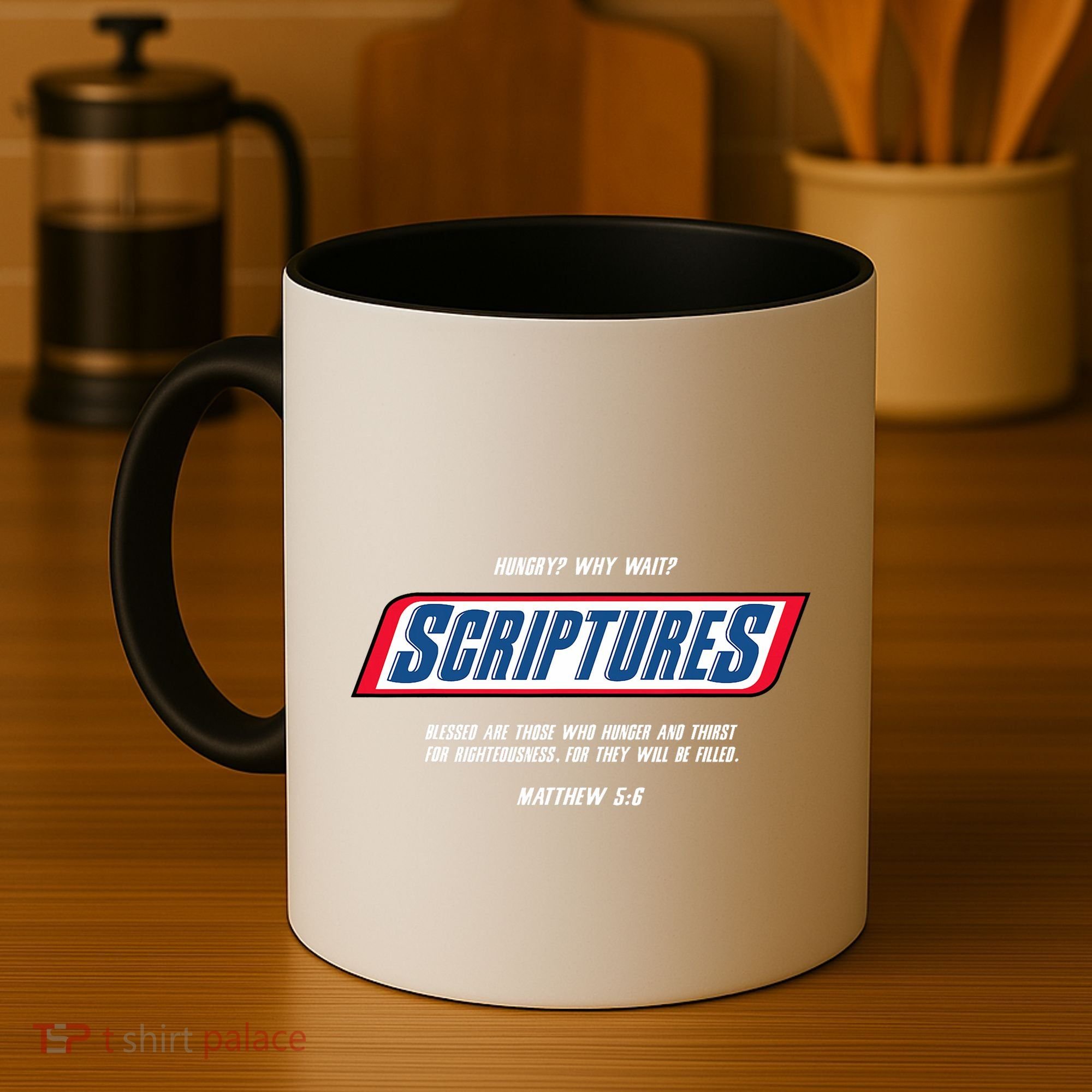 Hungry Why Wait Scriptures Blessed Are Those Who Hunger Coffee Mug
