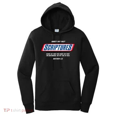 Hungry Why Wait Scriptures Blessed Are Those Who Hunger Women's Hoodie