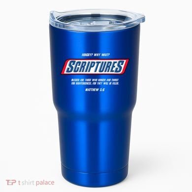 Hungry Why Wait Scriptures Blessed Are Those Who Hunger Tumbler